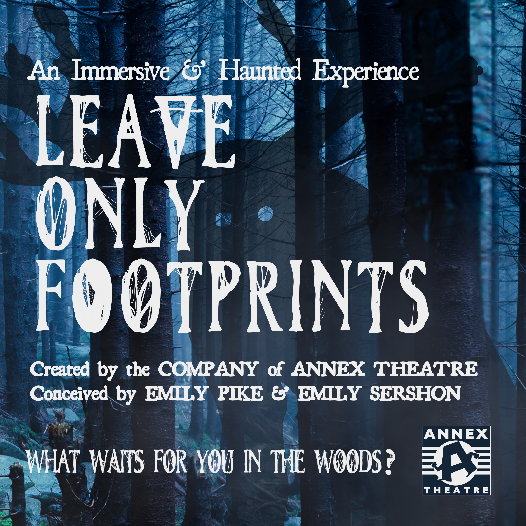 Leave Only Footprints: An Immersive & Haunted Experience