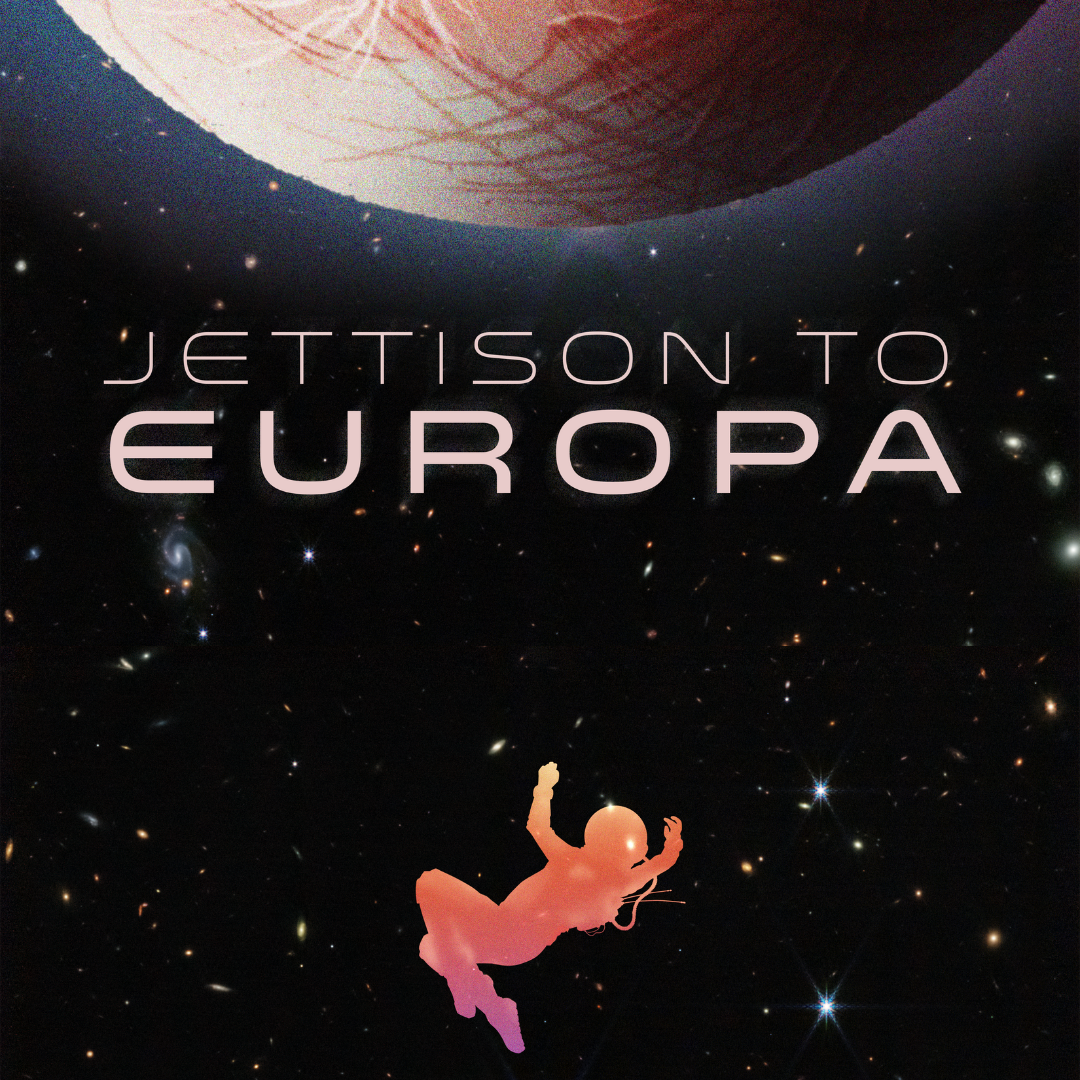Jettison to Europa